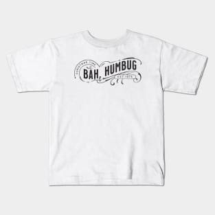 Bah Humbug - for the Christmas Haters Kids T-Shirt